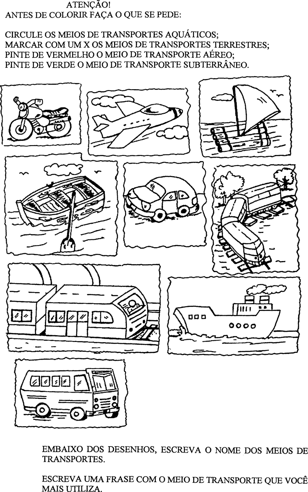 Meios de Transporte Atencao antes de colorir faca o que se pede